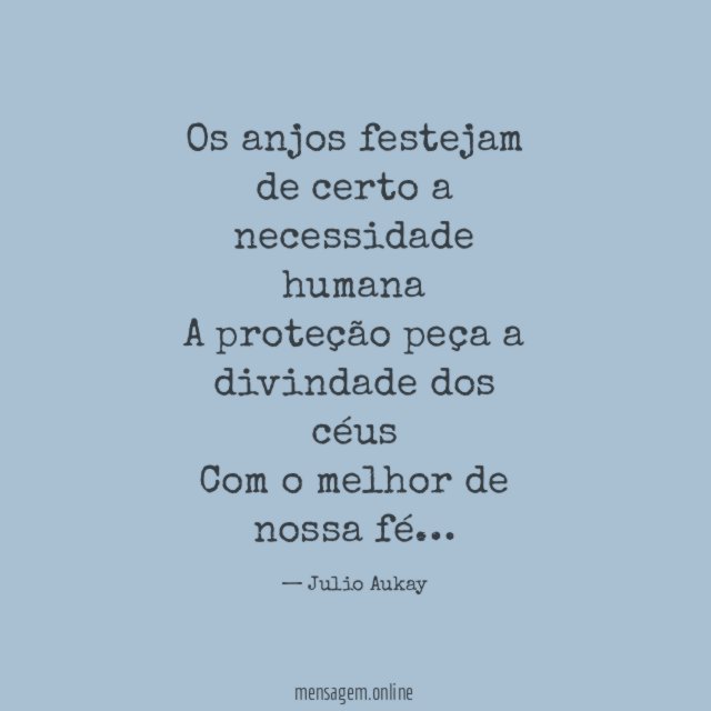 Os anjos festejam de certo a necessidade humana A