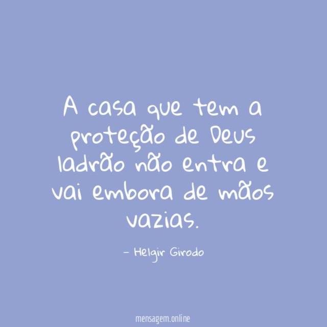 A casa que tem a proteção de Deus