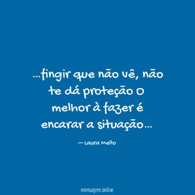 fingir que não vê