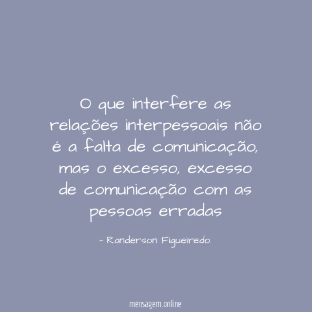 O que interfere as relações interpessoais não é