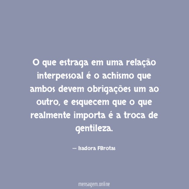 O que estraga em uma relação interpessoal é