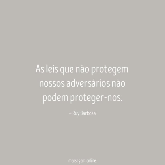 As leis que não protegem nossos adversários não