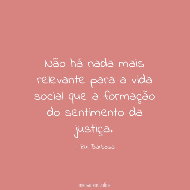 Não há nada mais relevante para a vida
