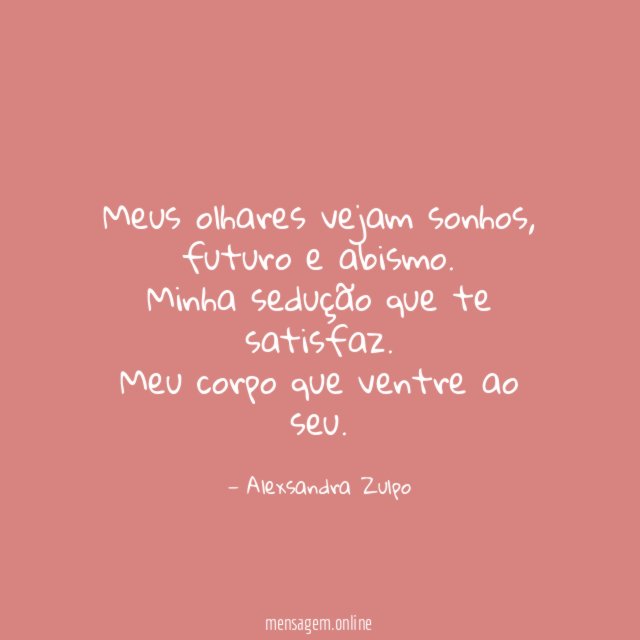 Meus olhares vejam sonhos