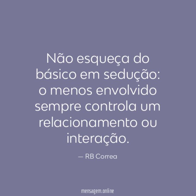 Não esqueça do básico em sedução