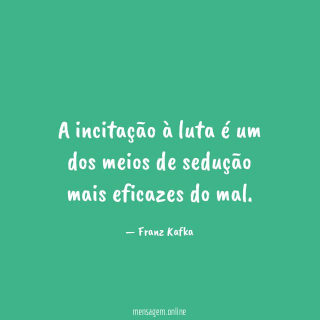 A incitação à luta é um dos meios