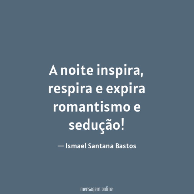 A noite inspira