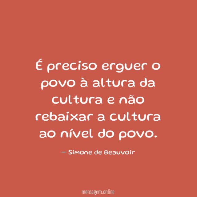 É preciso erguer o povo à altura da