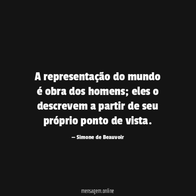 A representação do mundo é obra dos homens