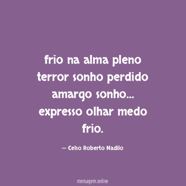 frio na alma pleno terror sonho perdido amargo sonho