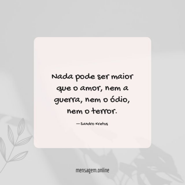 Nada pode ser maior que o amor