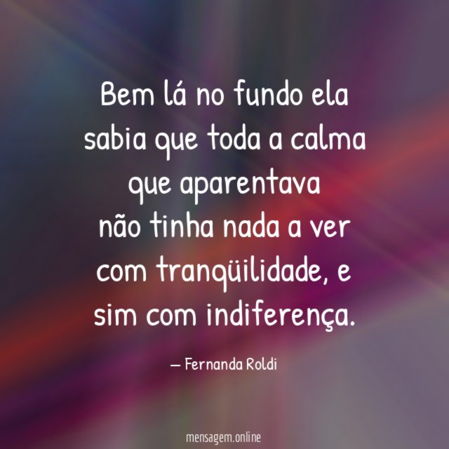 Bem lá no fundo ela sabia que toda