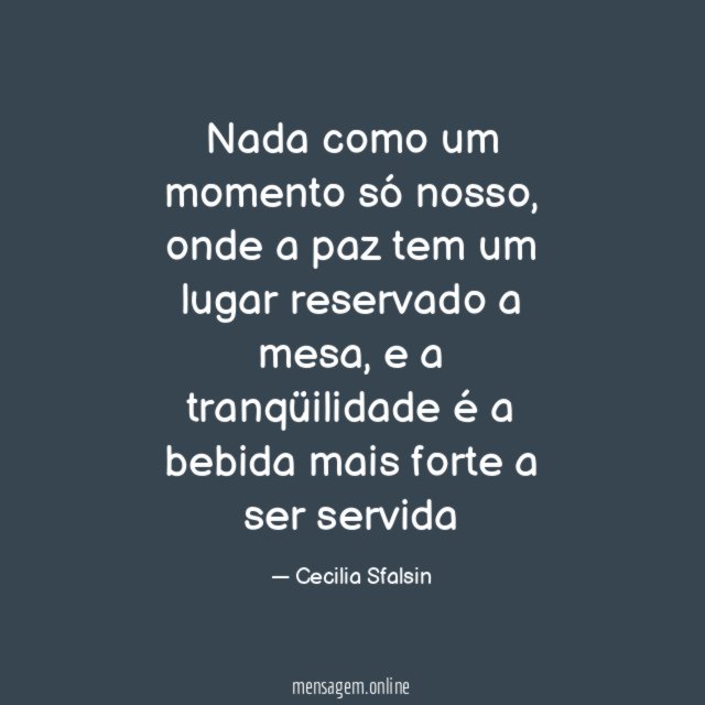 Nada como um momento só nosso