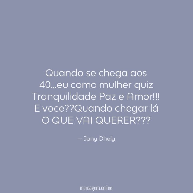 Quando se chega aos 40