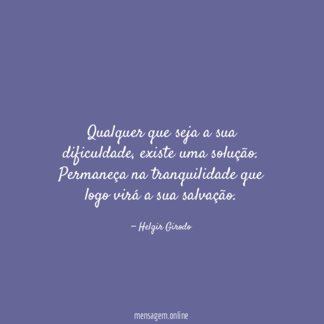 Qualquer que seja a sua dificuldade