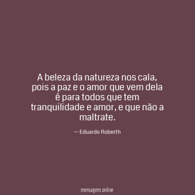 A beleza da natureza nos cala