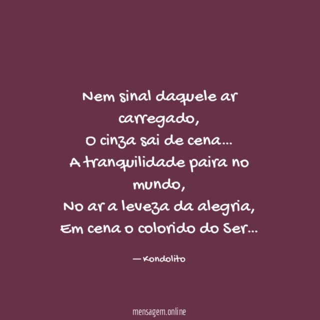 Nem sinal daquele ar carregado