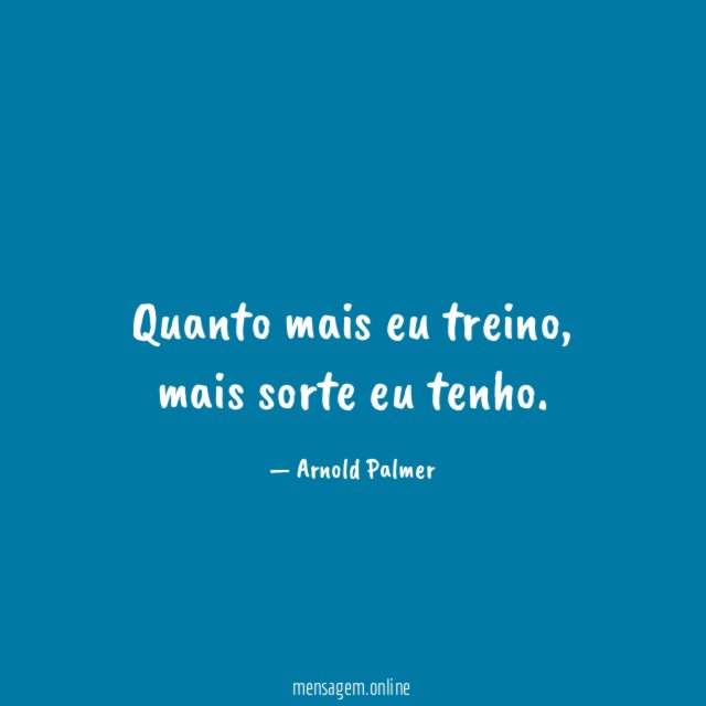 Quanto mais eu treino