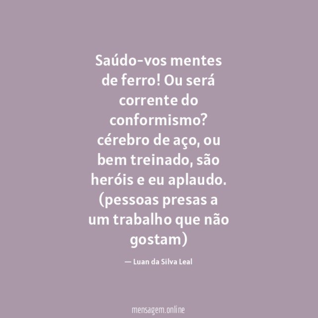 Saúdo-vos mentes de ferro