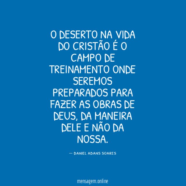 O deserto na vida do cristão é