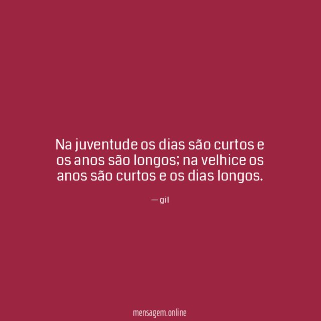 Na juventude os dias são curtos e os