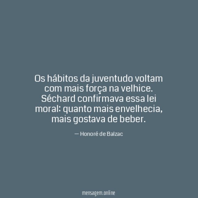Os hábitos da juventudo voltam com mais força na velhice