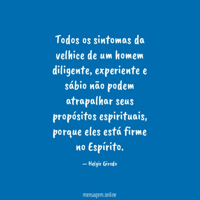 Todos os sintomas da velhice de um homem diligente