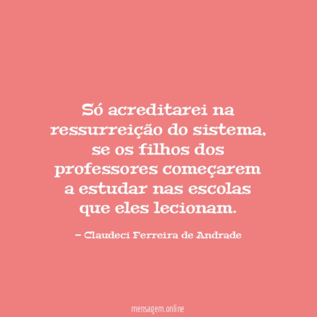 Só acreditarei na ressurreição do sistema