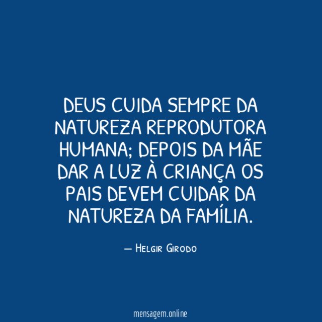 Deus cuida sempre da natureza reprodutora humana
