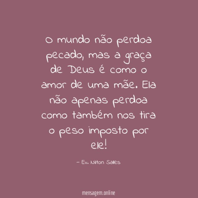 O mundo não perdoa pecado