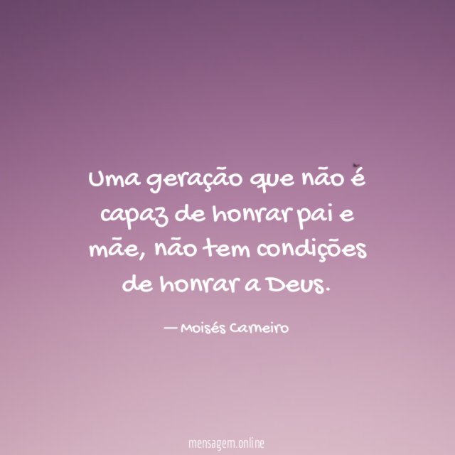 Uma geração que não é capaz de honrar