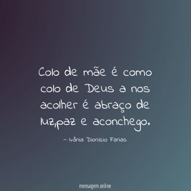 Colo de mãe é como colo de Deus