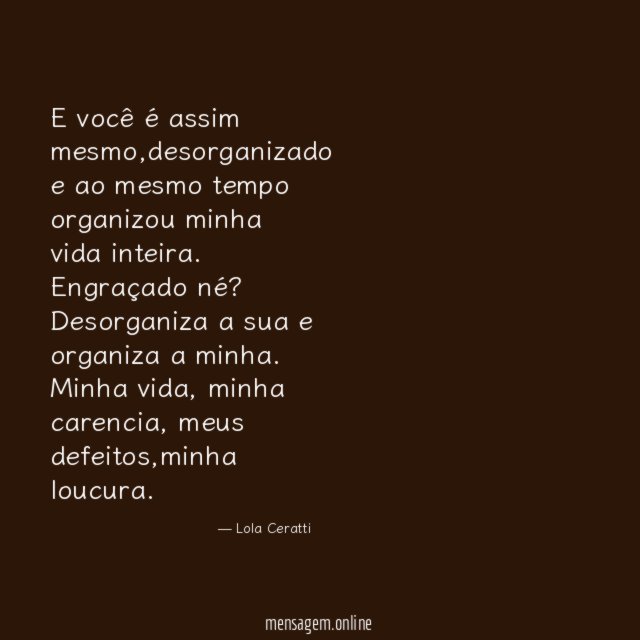 E você é assim mesmo