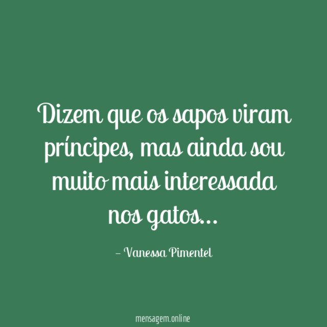 Dizem que os sapos viram príncipes