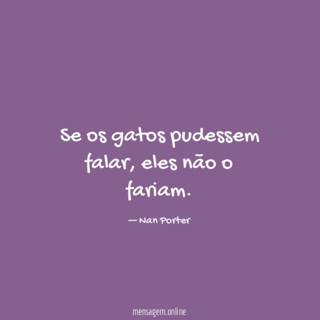 Se os gatos pudessem falar