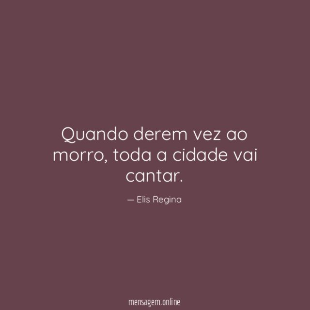 Quando derem vez ao morro