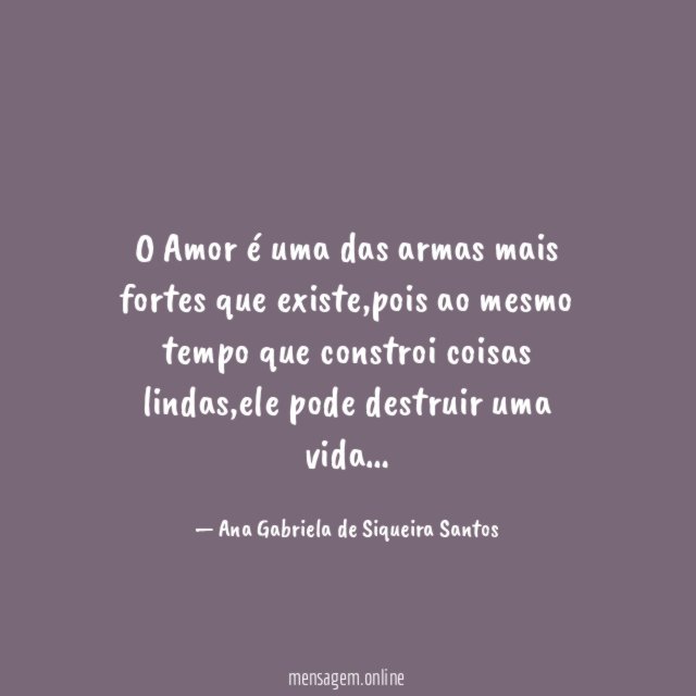 O Amor é uma das armas mais fortes que existe