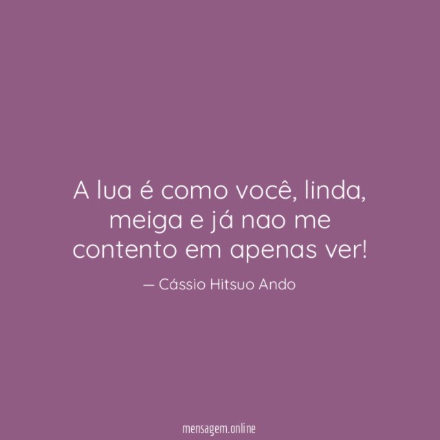 A lua é como você