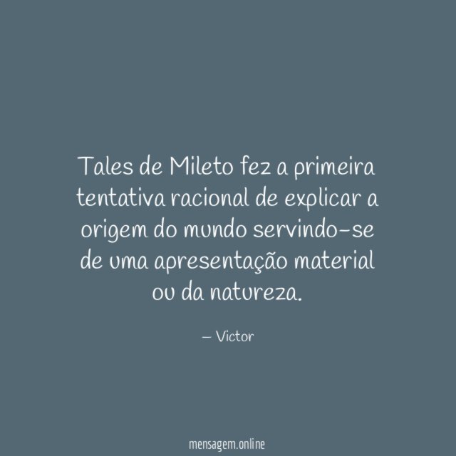 Tales de Mileto fez a primeira tentativa racional
