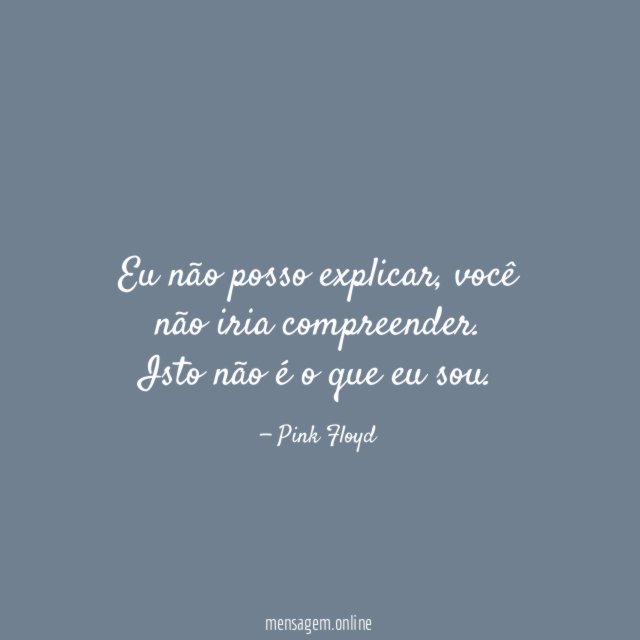 Eu não posso explicar