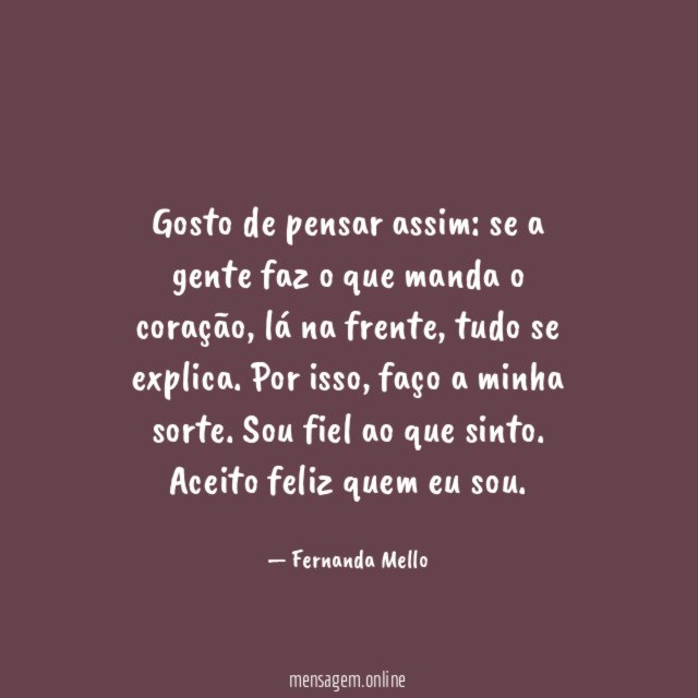 Gosto de pensar assim