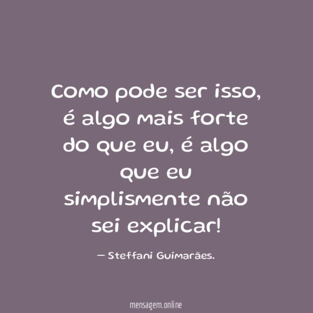 Como pode ser isso