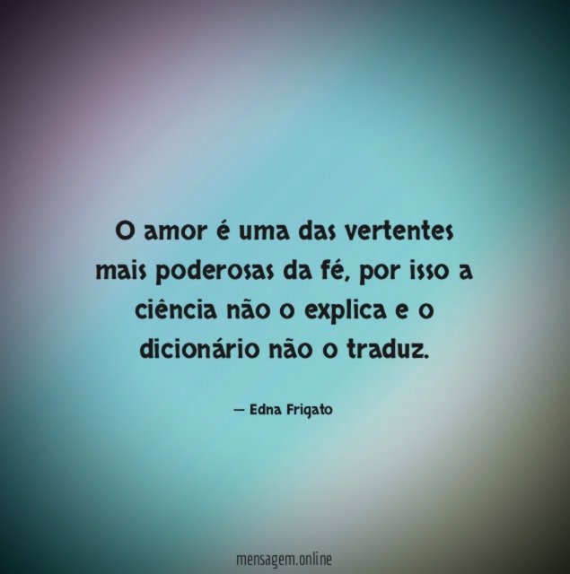 O amor é uma das vertentes mais poderosas da fé