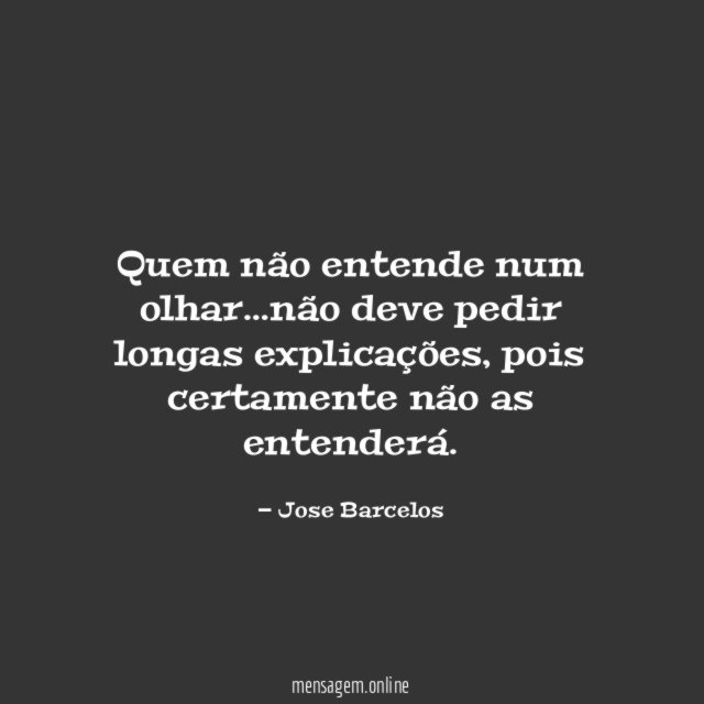 Quem não entende num olhar