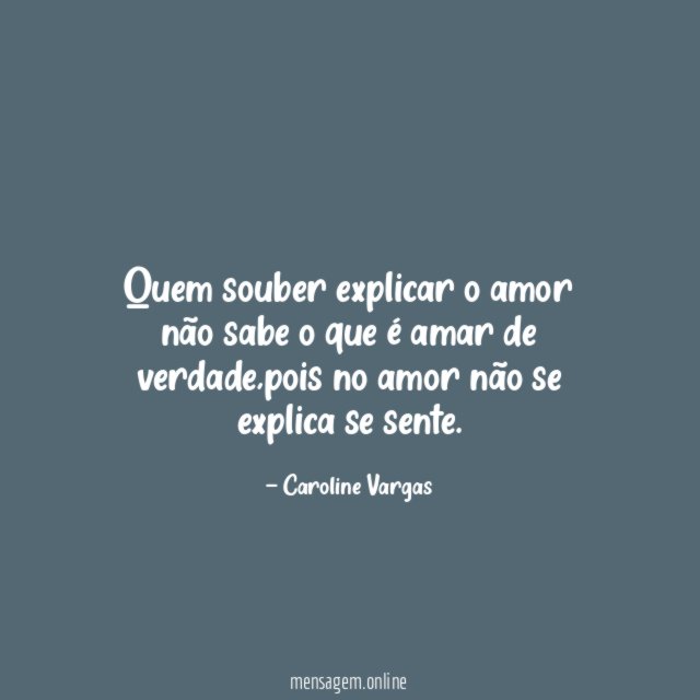Quem souber explicar o amor não sabe