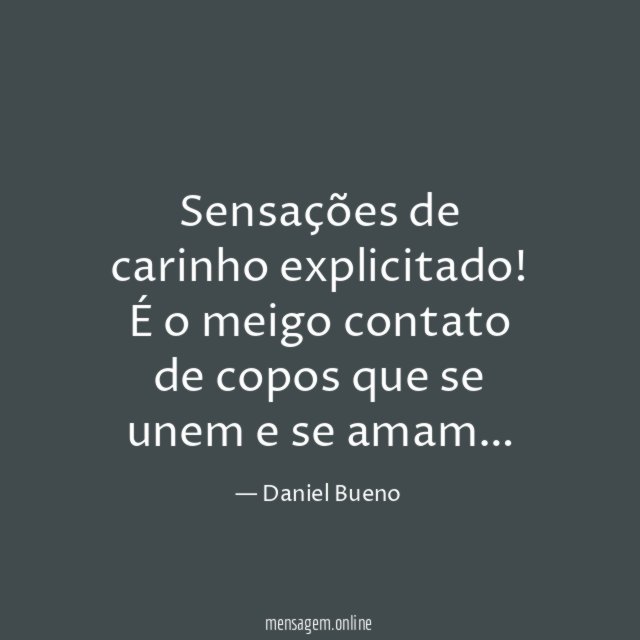 Sensações de carinho explicitado