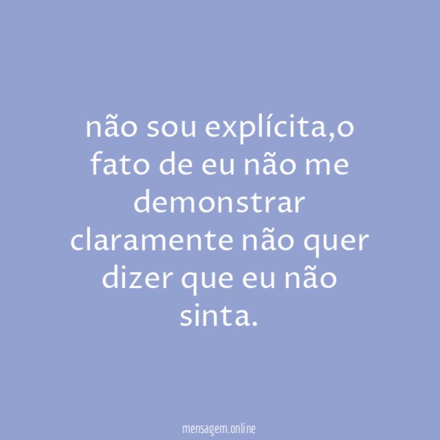 não sou explícita
