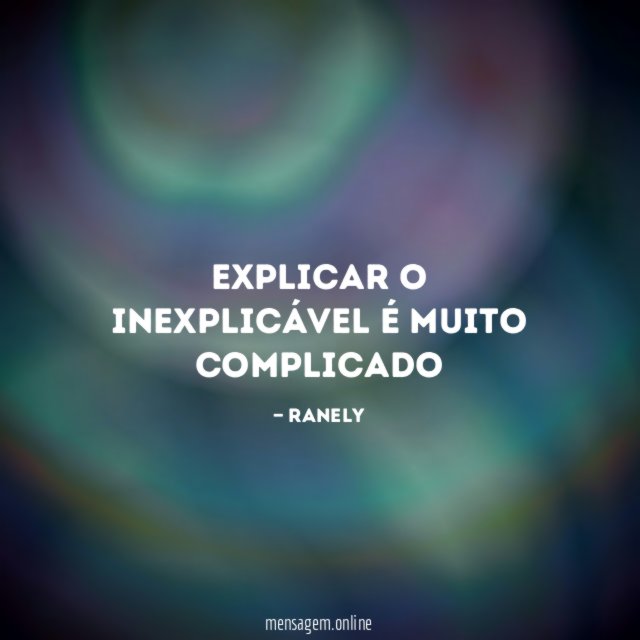 Explicar o inexplicável é muito complicado