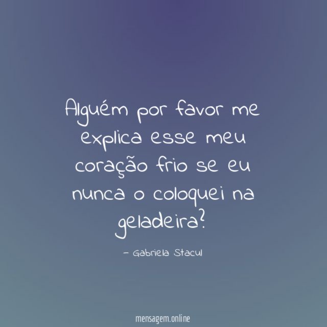 Alguém por favor me explica esse meu coração