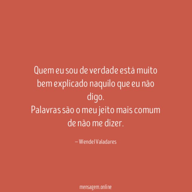 Quem eu sou de verdade está muito bem